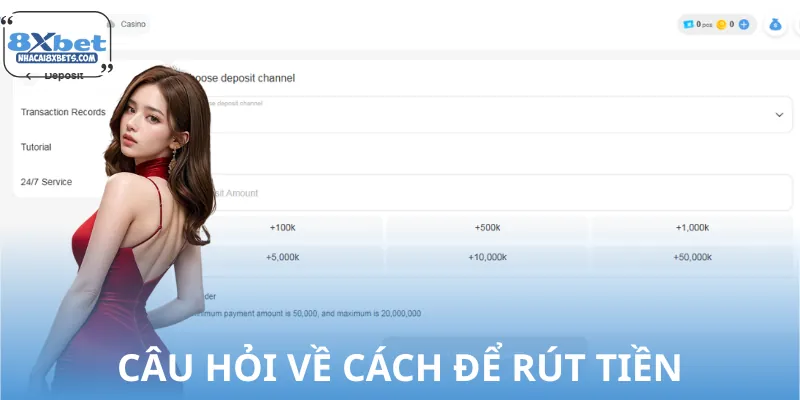 Câu Hỏi Thường Gặp 8XBET 3 Câu hỏi về cách rút tiền về tài khoản ngân hàng