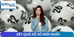 Cập Nhật Kết Quả Xổ Số Mới Nhất Tại 8XBET