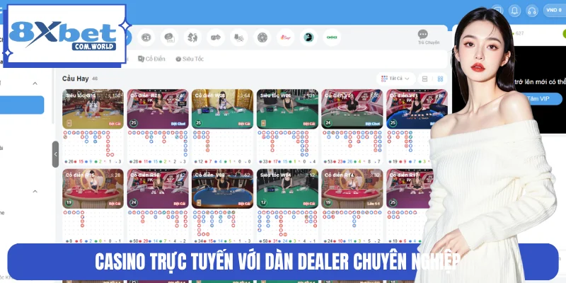8XBET 15 Dealer chuyên nghiệp tại 8XBET mang đến trải nghiệm sống động